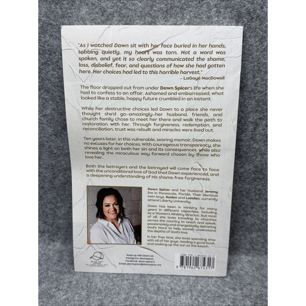 Even Still : The Journey from Betrayal to Forgiveness and Redemption by Dawn...