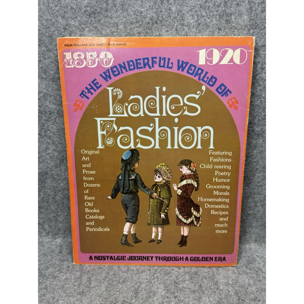 1971 The Wonderful World of Ladies Fashion 1850-1920 Illustrated Costume