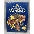 The Atlas of Mankind 1982 Illustrated World Cultures Anthropology Hardcover