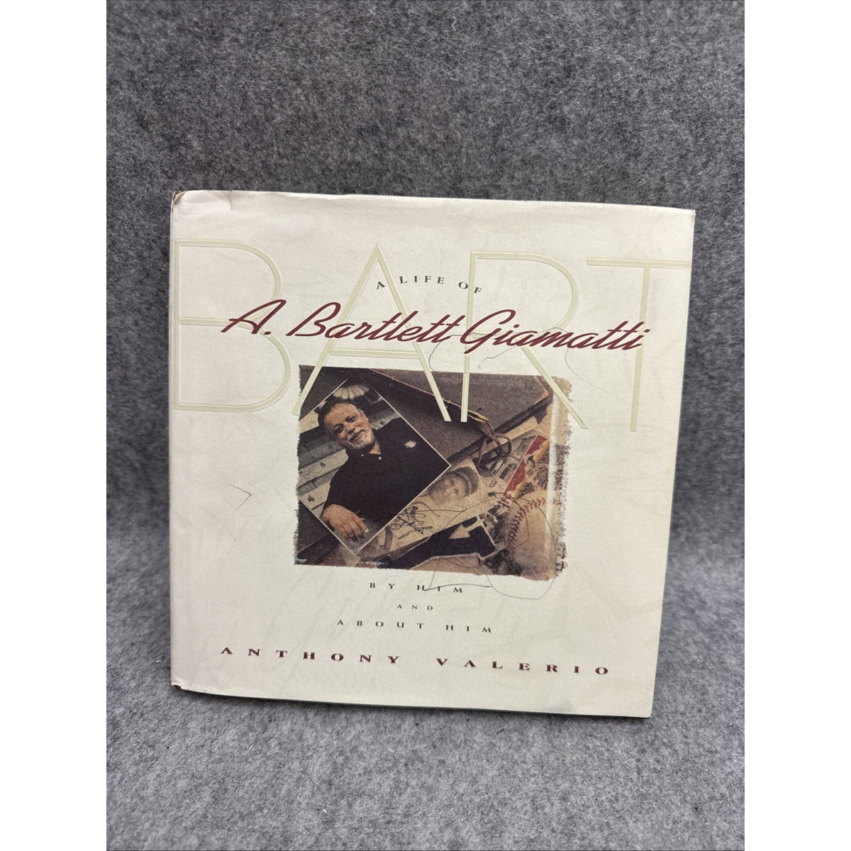 SIGNED Bart : A Life of A. Bartlett Giamatti, By Him and About Him Antho