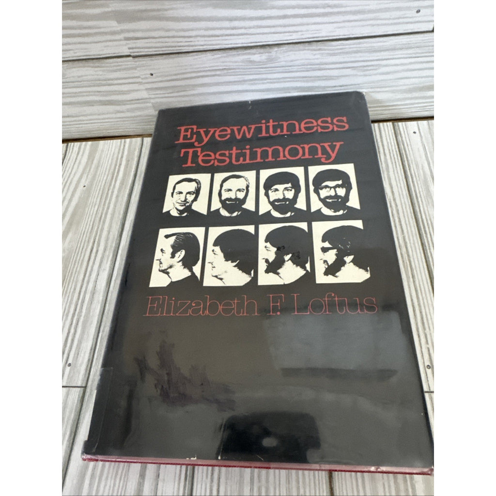 EYEWITNESS TESTIMONY: WITH A NEW PREFACE BY THE AUTHOR By Elizabeth F. Loftus