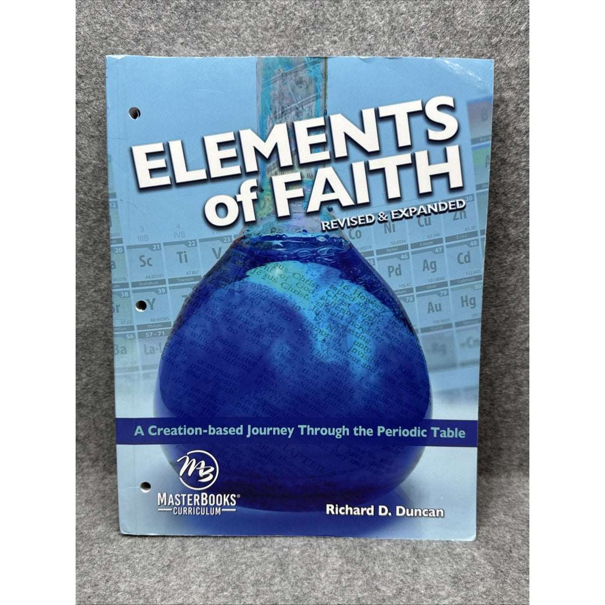 Elements of Faith (Revised and Expanded) : A Creation-Based Journey Through the