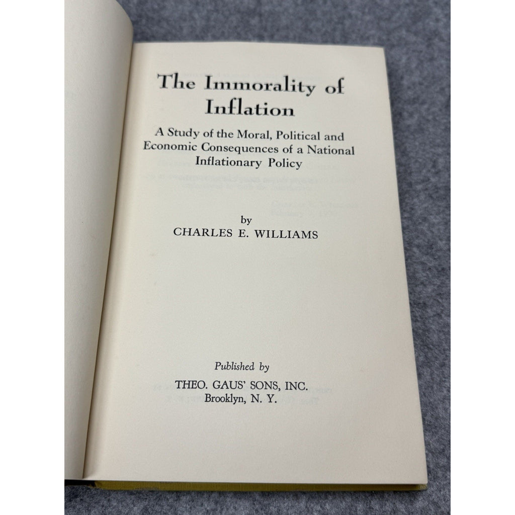 Rare 1970 The Immorality of Inflation Charles E Williams 1st Edition Gold