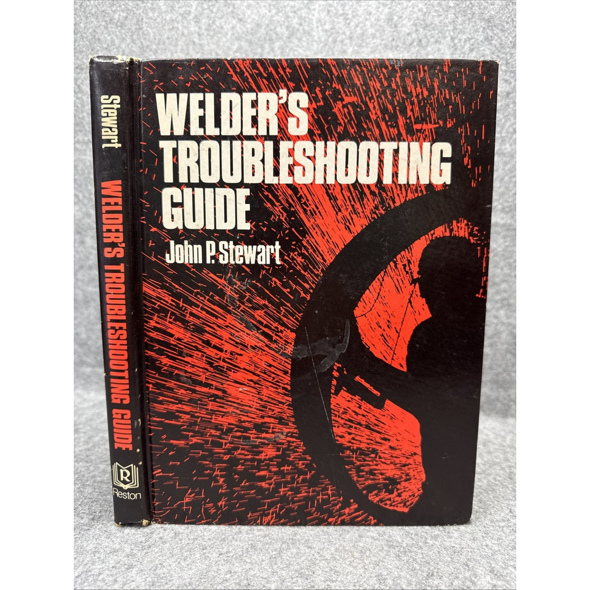 Welder's Troubleshooting Guide by John F. Stewart (1983, Hardcover)