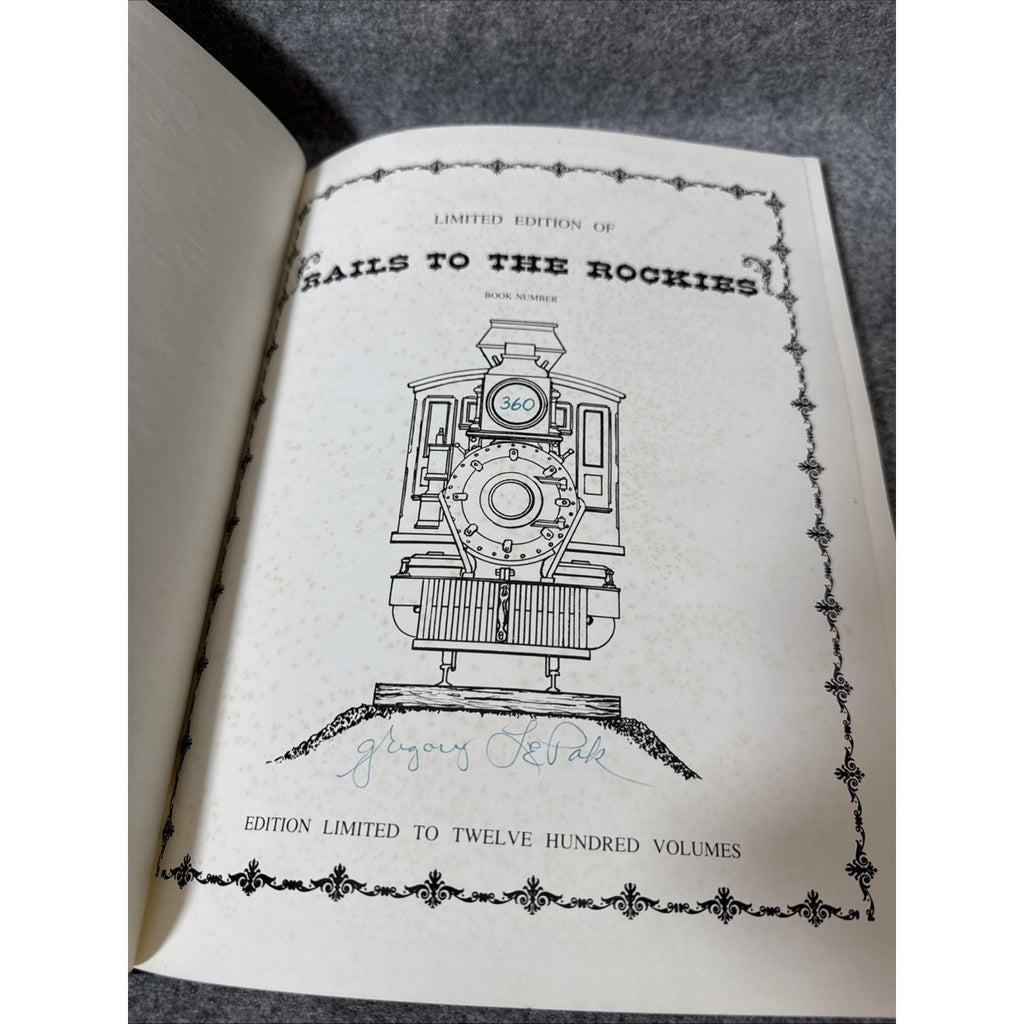 RAILS TO THE ROCKIES - limited edition 360/1200 Signed Gregory LePak 1976 HB DC