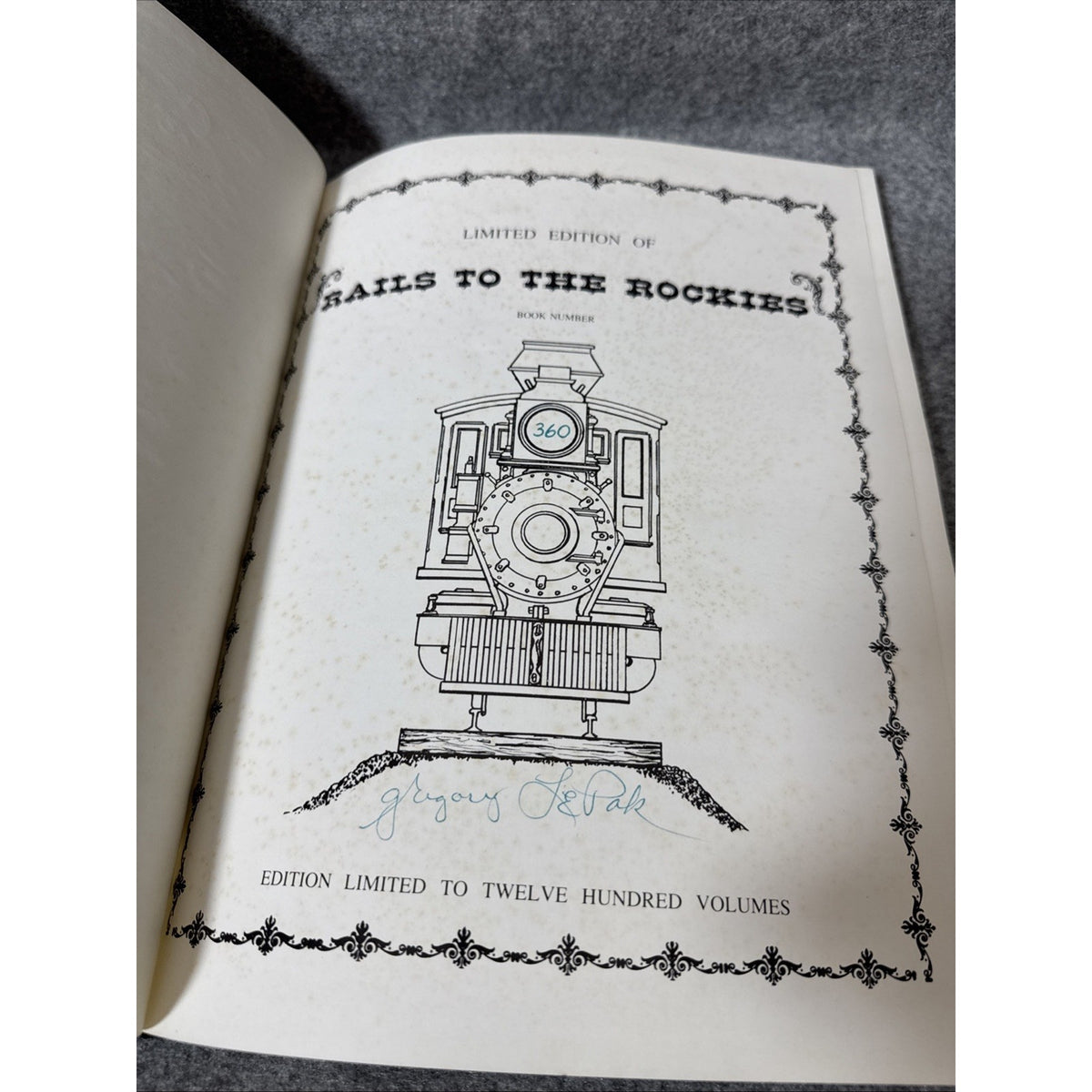 RAILS TO THE ROCKIES - limited edition 360/1200 Signed Gregory LePak 1976 HB DC