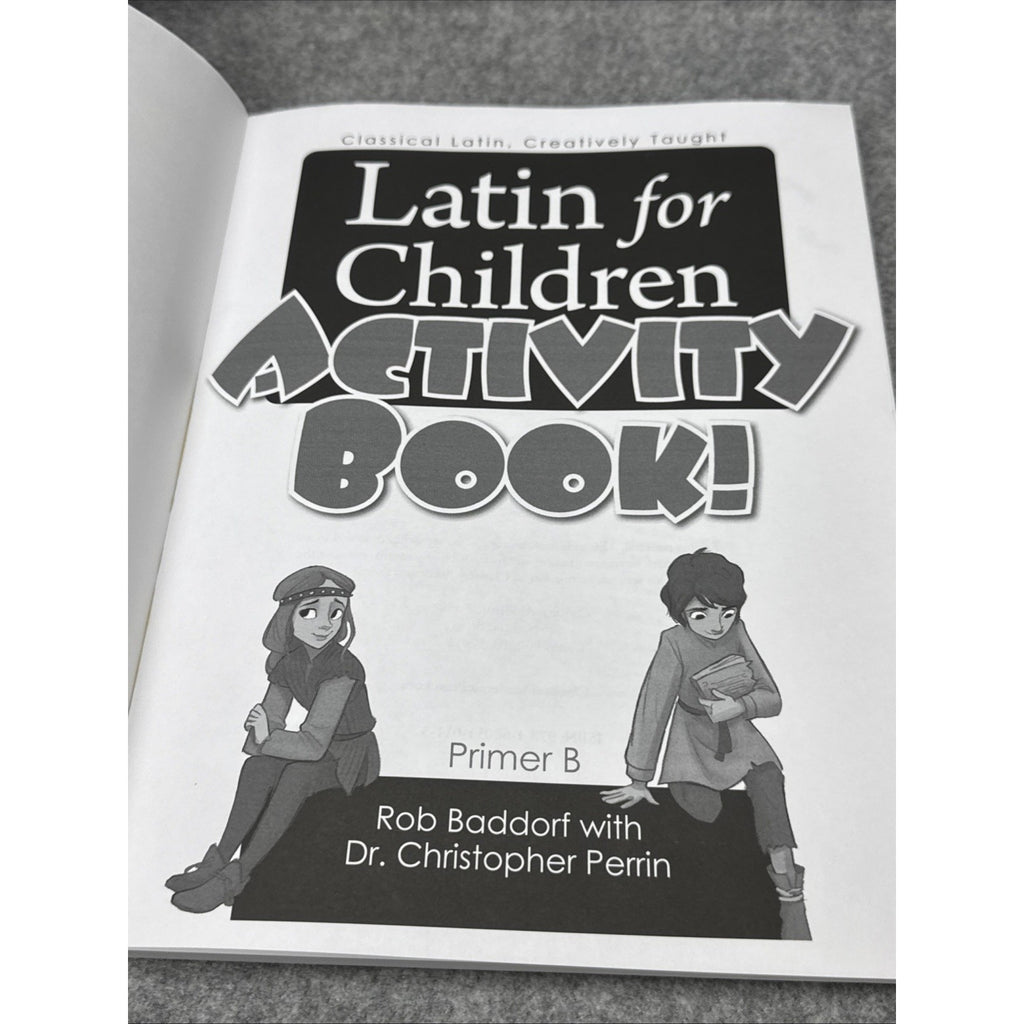 Latin for Children, Primer B Activity Book! by Robert Baddorf and Christopher...