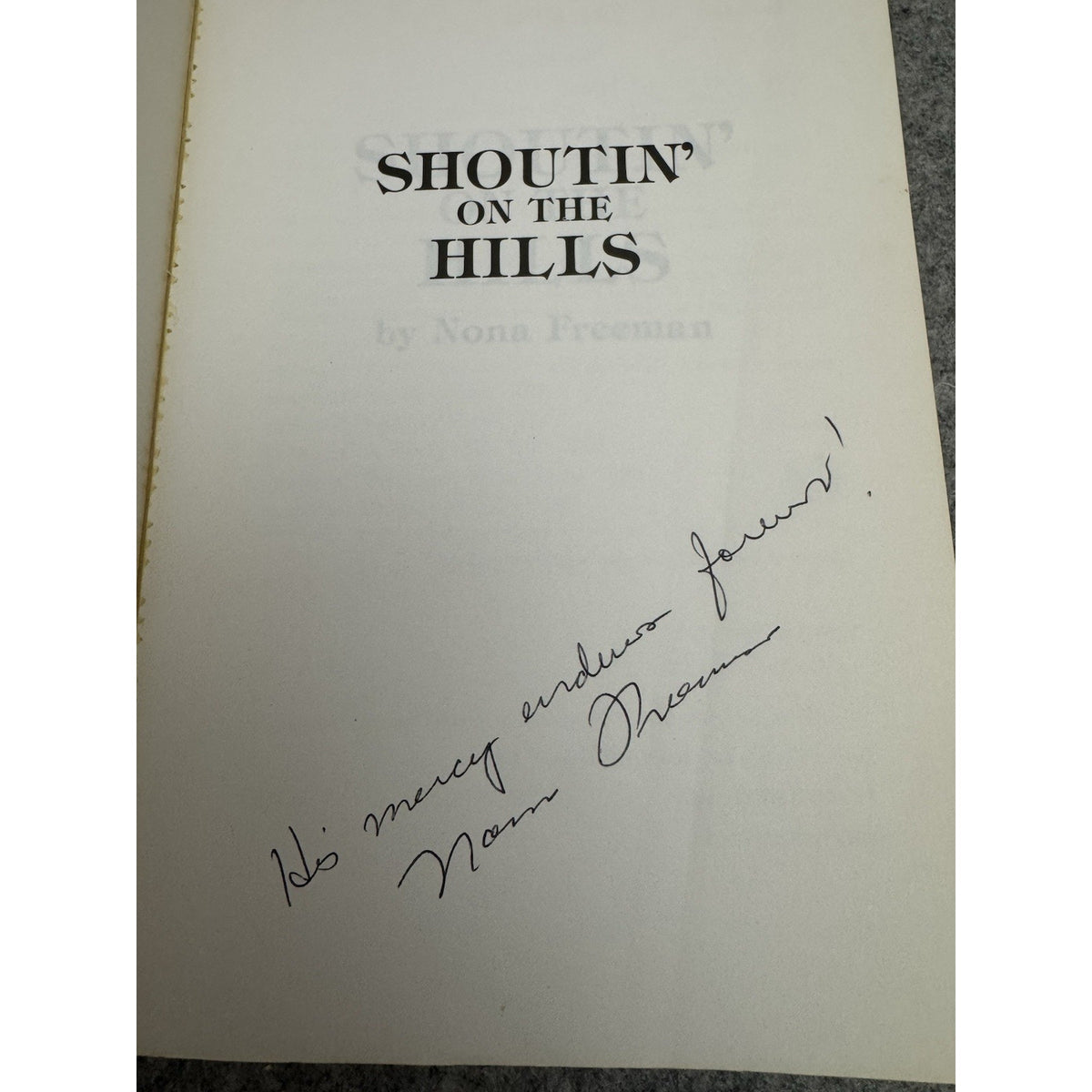 Signed Shoutin’ on the Hills Nona Freeman 1986 PB Pentecostal Biography