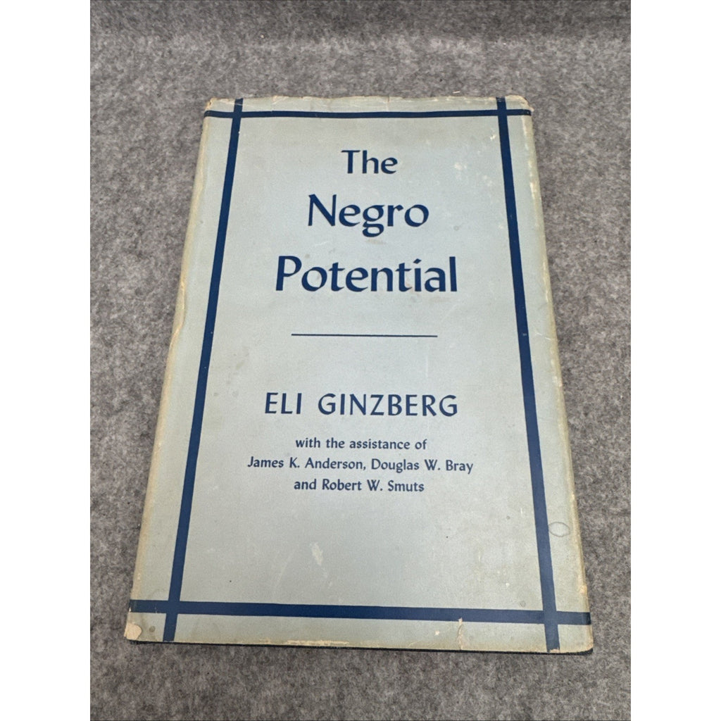 The Negro Potential 1956 Eli GINZBERG 1st Edition First Printing HC/DJ