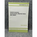 NCRP Report 114 Maintaining Radiation Protection Records Dosimetry Nuclear