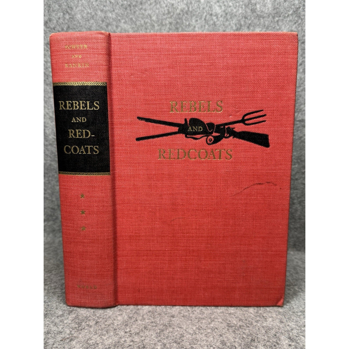 1957 Rebels and Redcoats Scheer Rankin First Edition Revolutionary War HC