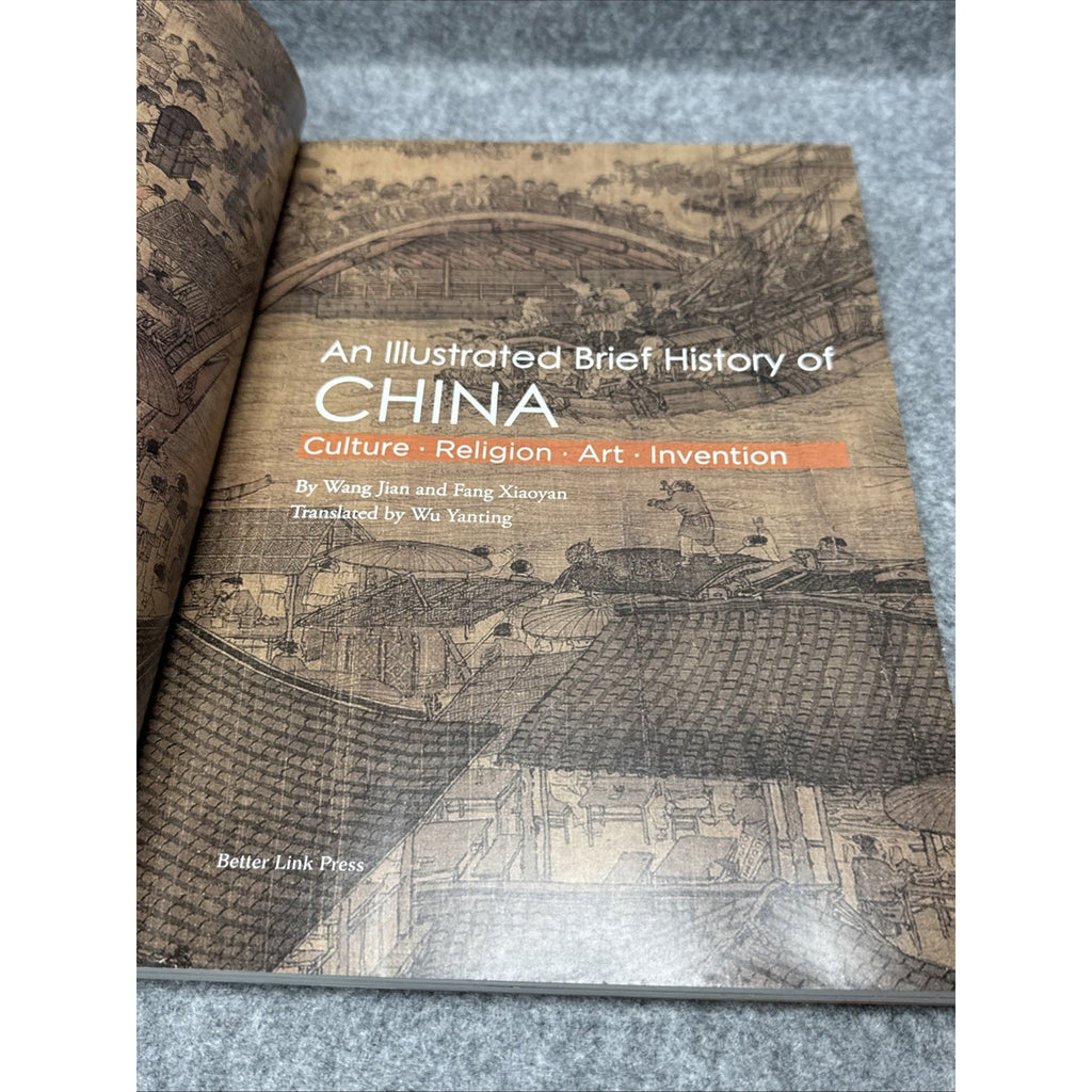 Illustrated Brief History of China : Culture, Religion, Art, Invention by...