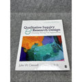 Qualitative Inquiry and Research Design : Choosing among Five Approaches by John