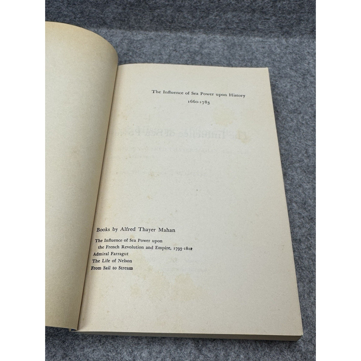 The Influence of Seapower Upon History 1660-1783 Mahan Naval Strategy