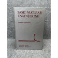Basic Nuclear Engineering Foster Wright 3rd Edition Reactor Physics Hardcover