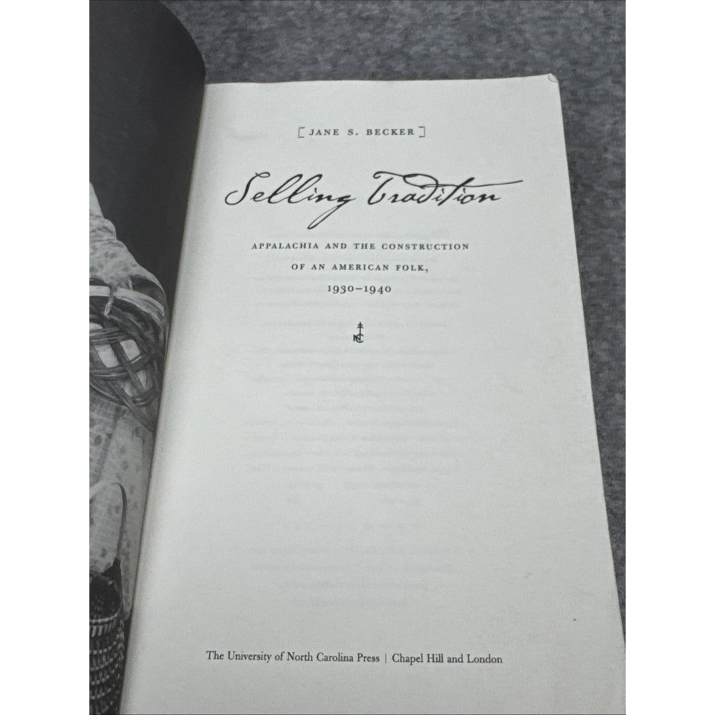 Selling Tradition : Appalachia and the Construction of an American Folk,...