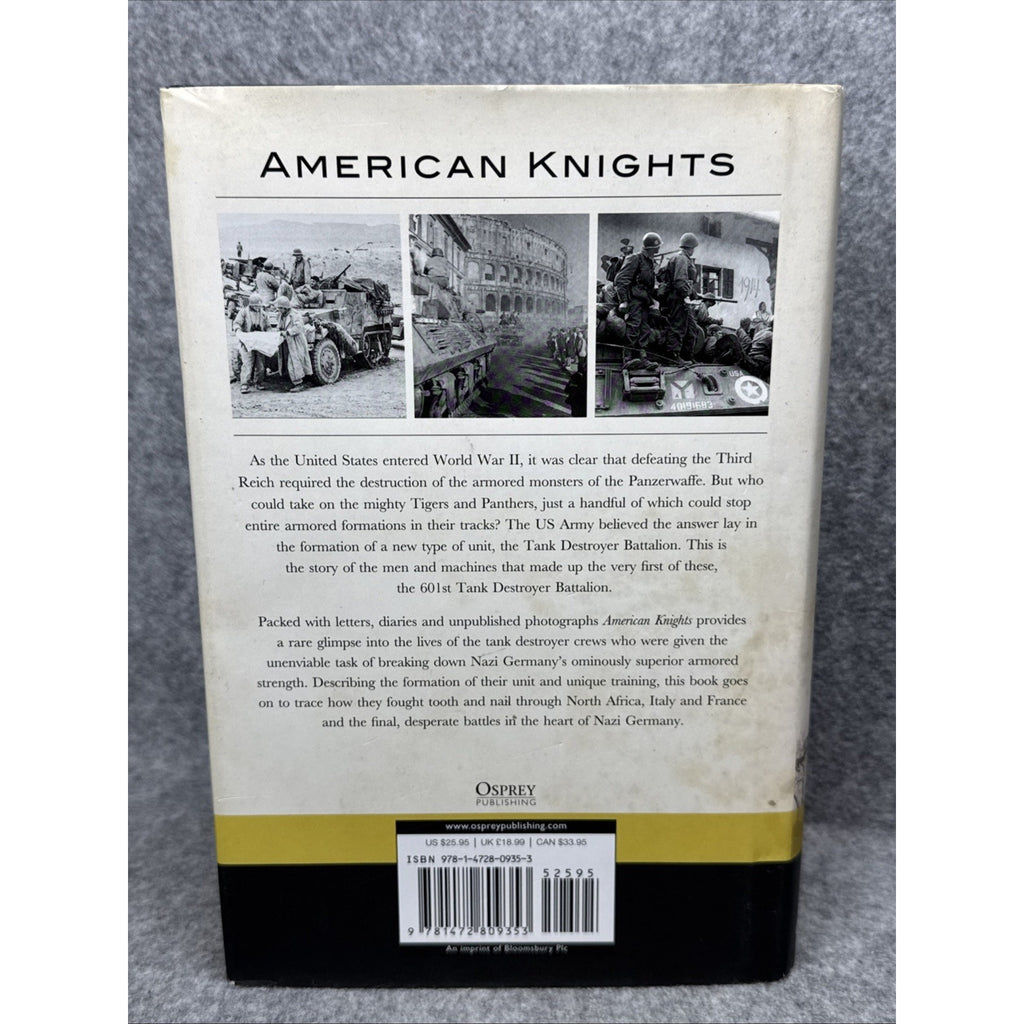 American Knights : The Untold Story of the Men of the Legendary 601st Tank...