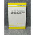 Radiation Protection Medical Personnel NCRP Report 105 Nuclear Safety Guide