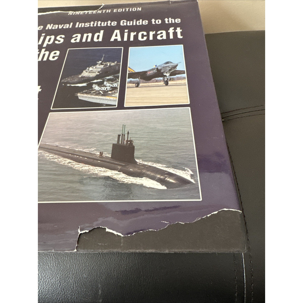 The Naval Institute Guide to Ships and Aircraft of the U.S. Fleet, 19th E - GOOD