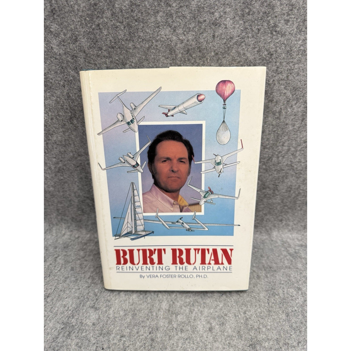 Burt Rutan Reinventing the Airplane 1991 1st Printing HC DJ Aviation