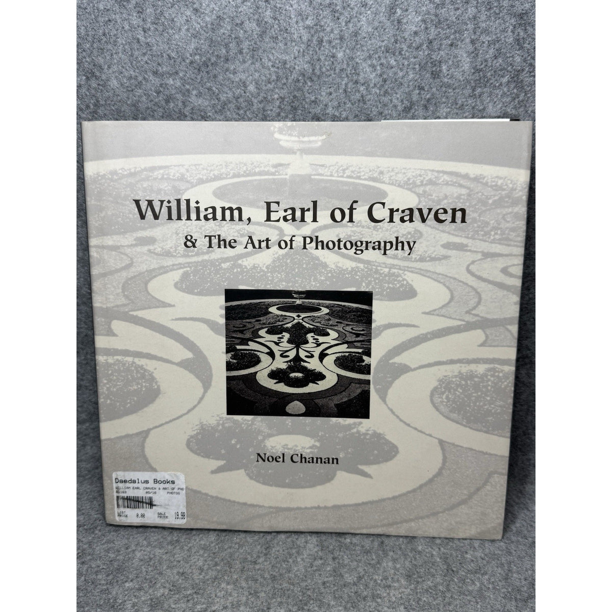 2006 William Earl of Craven & The Art of Photography Noel Chanan First Edition