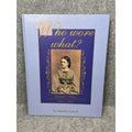 Who Wore What? 1995 Juanita Leisch Civil War Women’s Fashion 1861-1865 HC