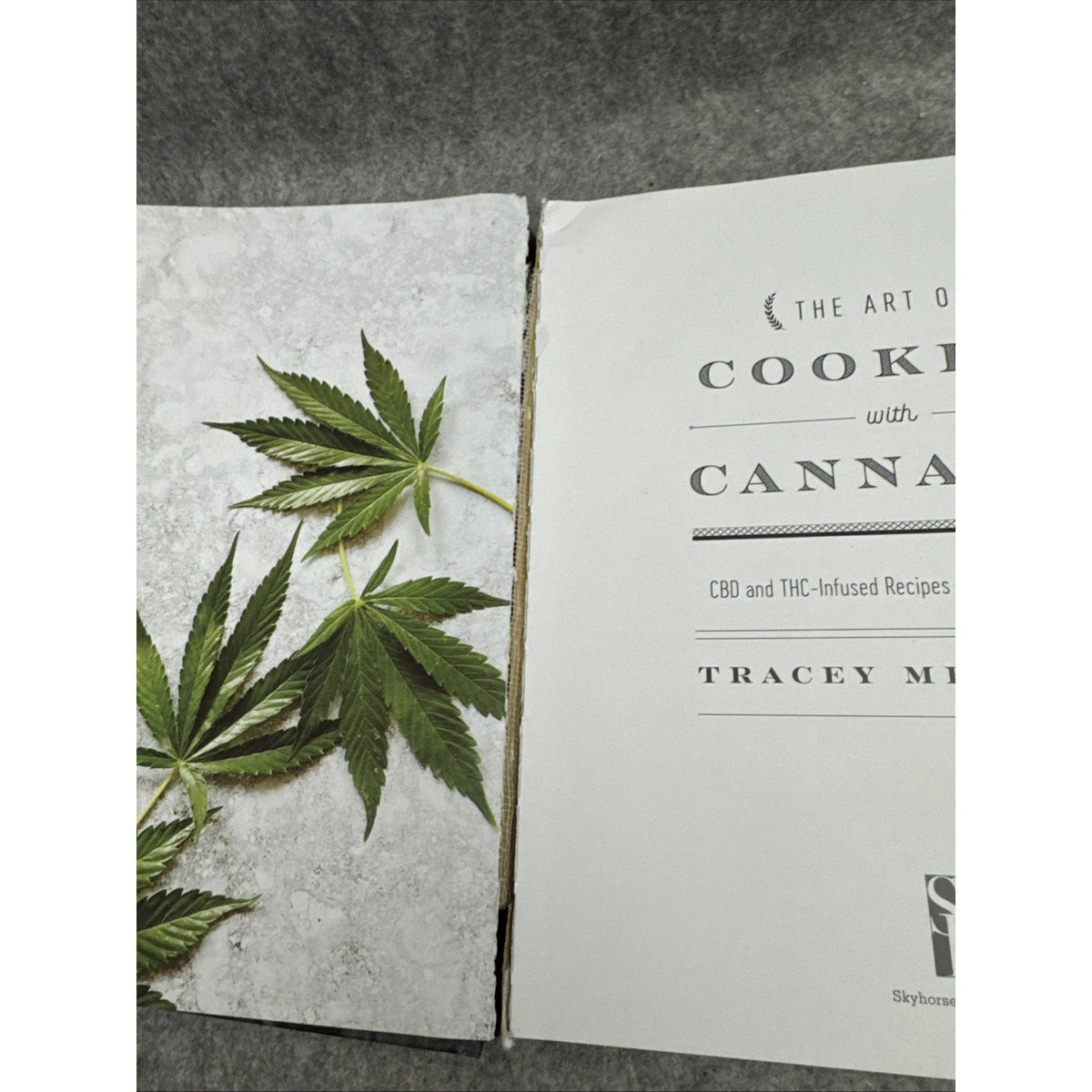 Art of Cooking with Cannabis : CBD and THC-Infused Recipes from Across...
