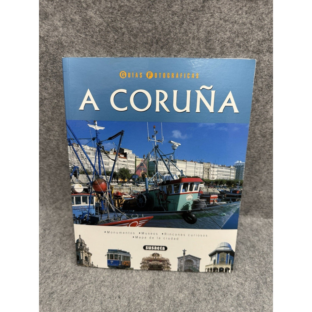 A Coruña Guías Fotográficas Susaeta 2004 Spanish Travel Guide Softcover