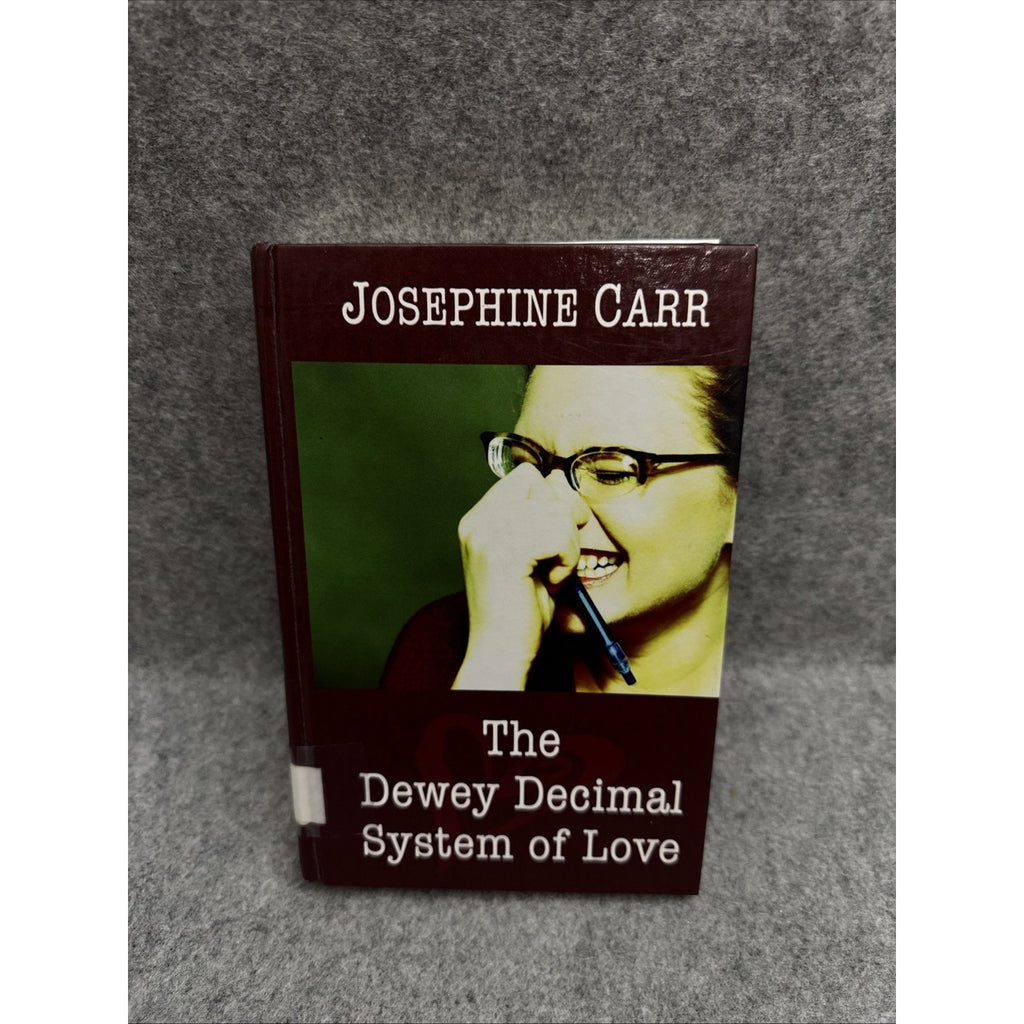 Dewey Decimal System of Love by Josephine Carr (2004, Hardcover)