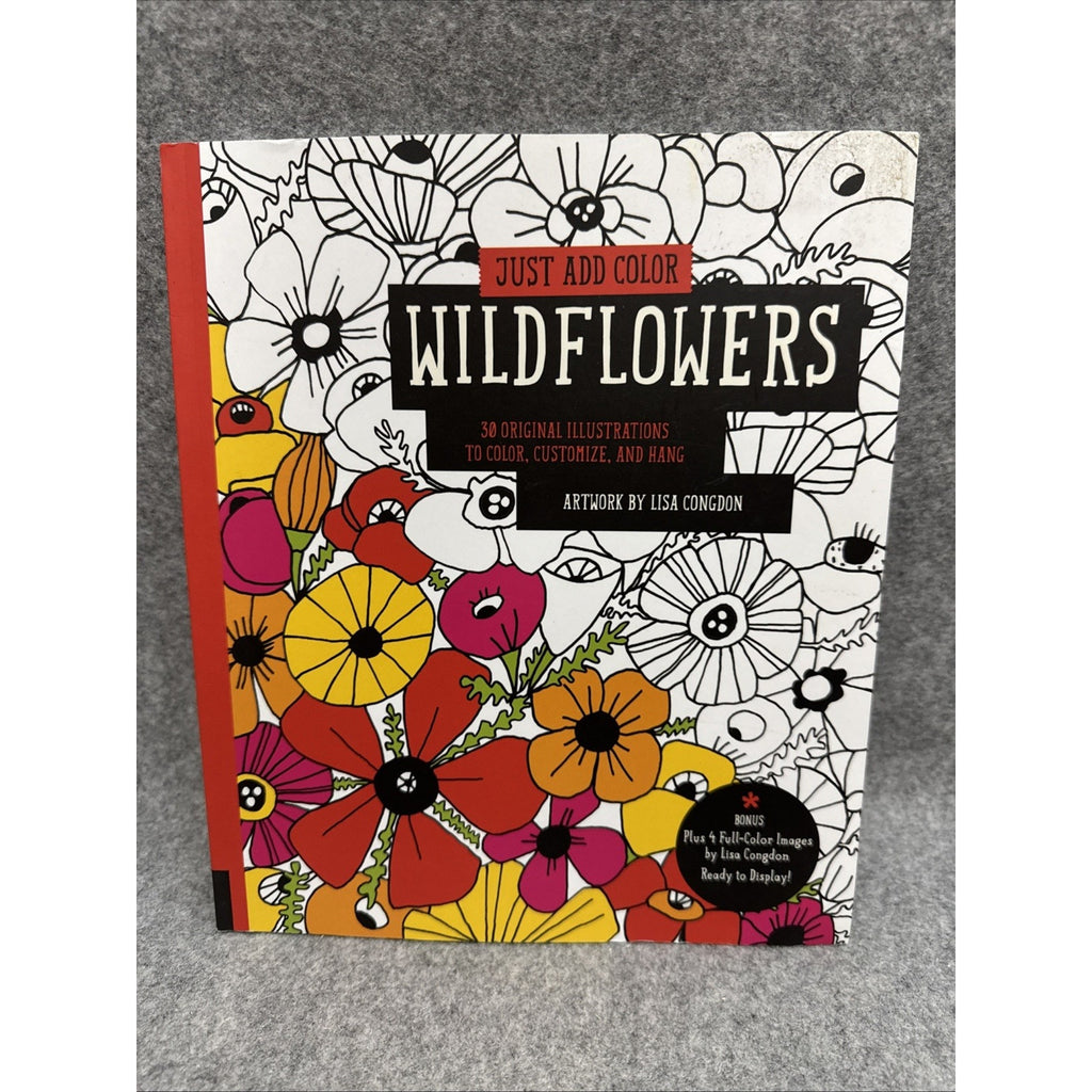 Just Add Color: Wildflowers 30 Original Illustrations to Color, Customize, and