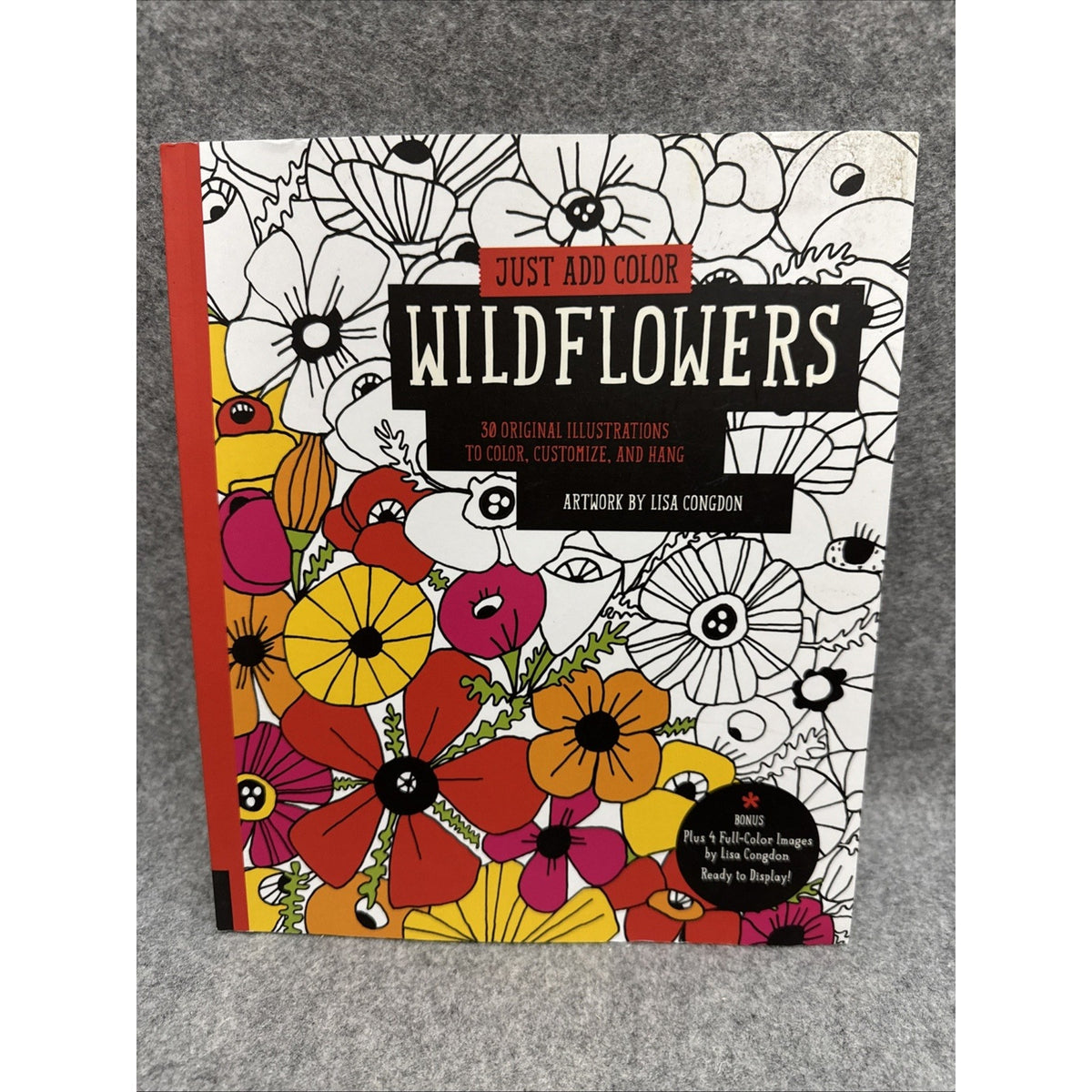 Just Add Color: Wildflowers 30 Original Illustrations to Color, Customize, and