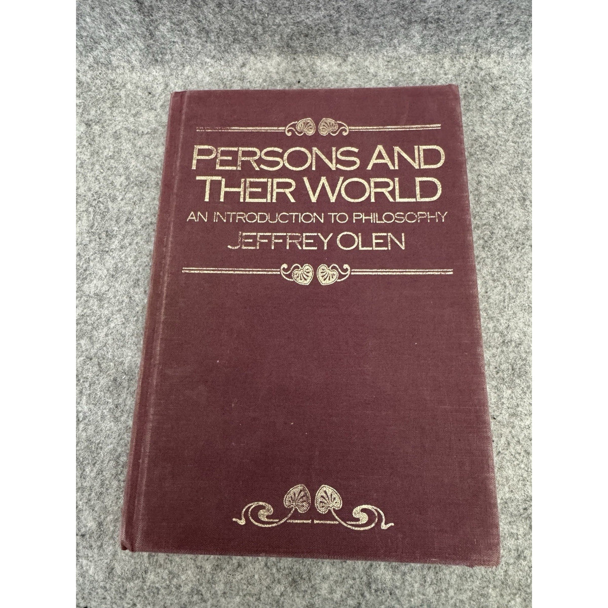 Persons and Their World 1983 1st Ed HC Jeffrey Olen Philosophy