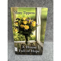 House Full of Hope by Missy Tippens (2012, Hardcover)