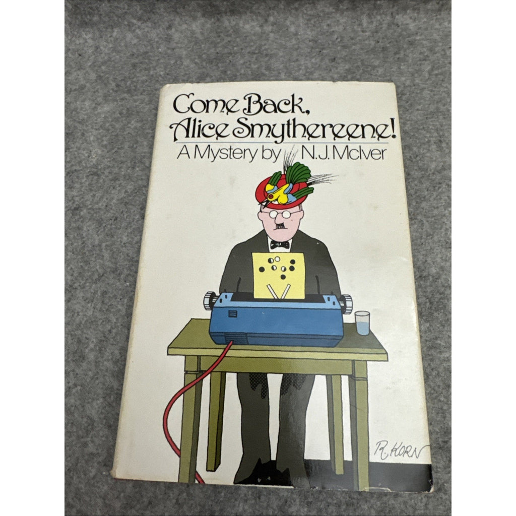 Come Back, Alice Smythereene by N. J. McIver