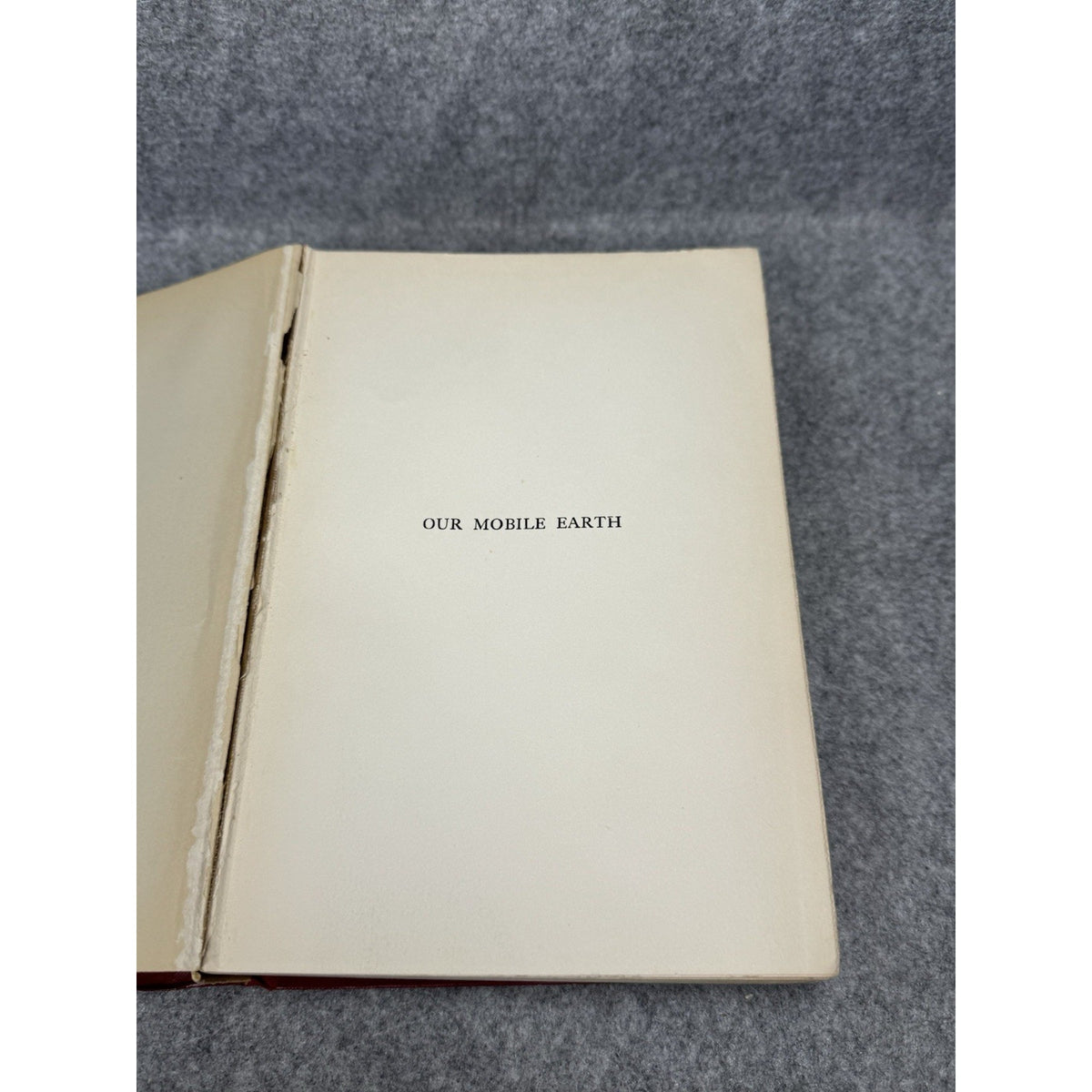 1926 Our Mobile Earth Reginald Daly First Edition Illustrated Geology Volcanoes