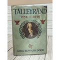 Talleyrand The Training of a Statesman 1754–1838 1927 First Ed HC w DJ