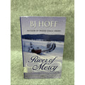River of Mercy by B. J. Hoff (2013, Hardcover)