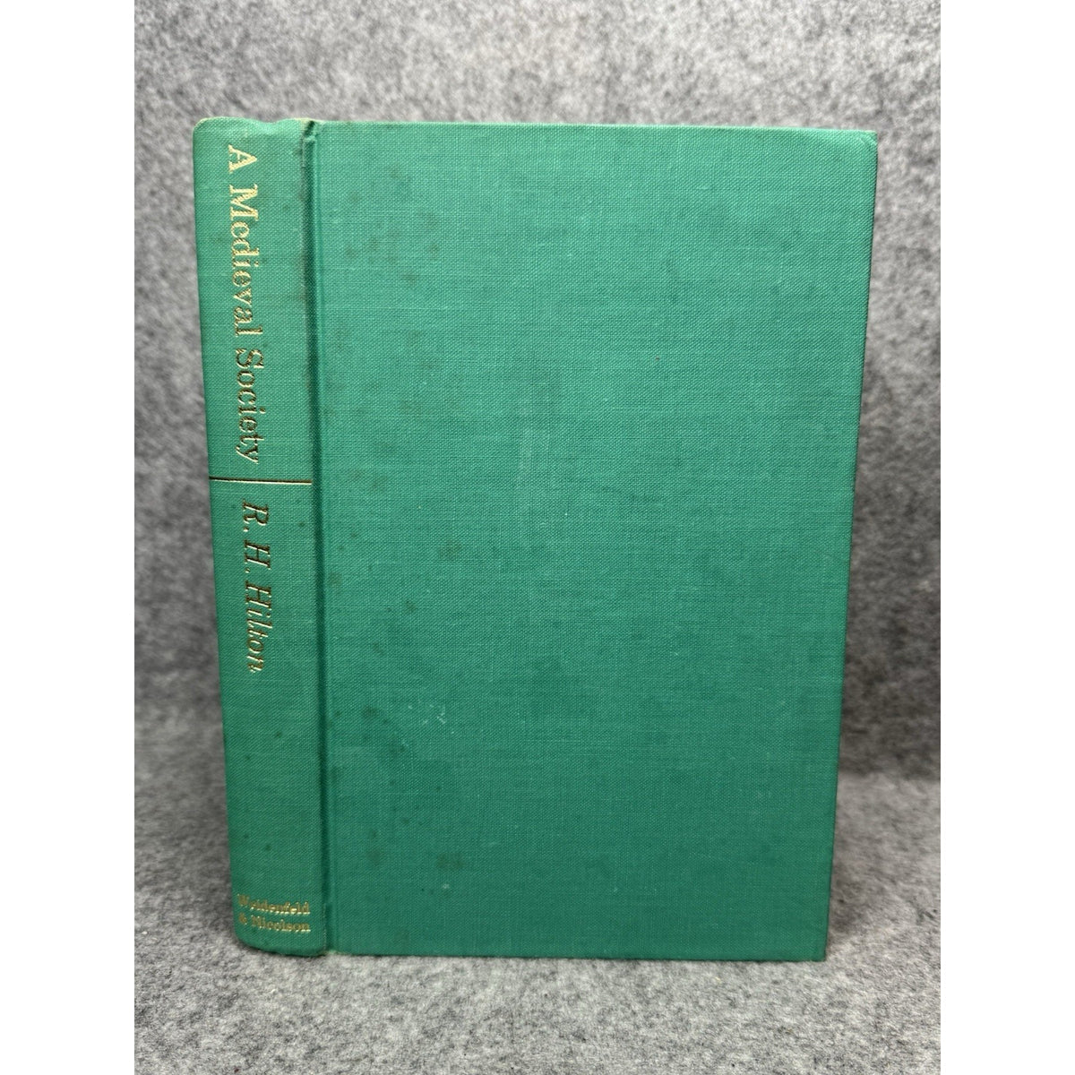 A Medieval Society West Midlands 13th Century R H Hilton 1967 Hardcover