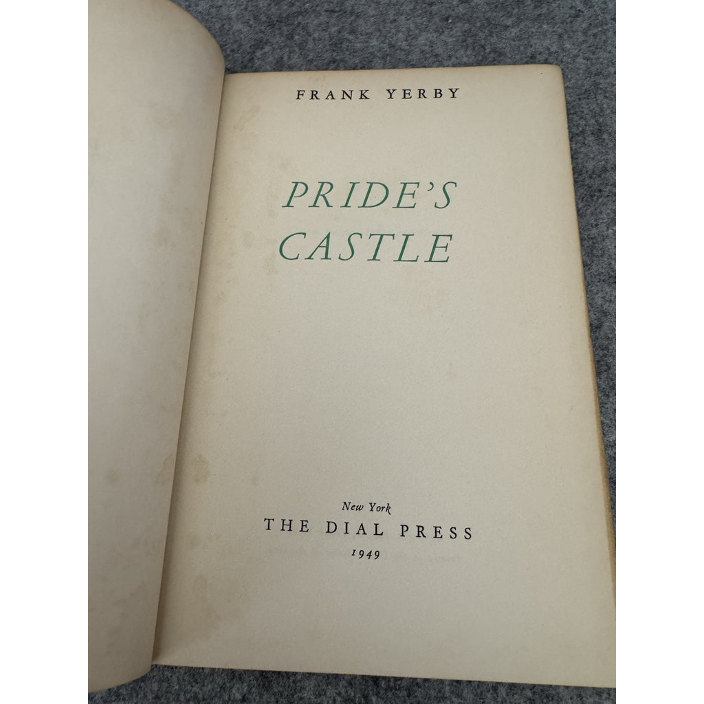 1949 Pride’s Castle Frank Yerby Hardcover Dial Press Historical Novel