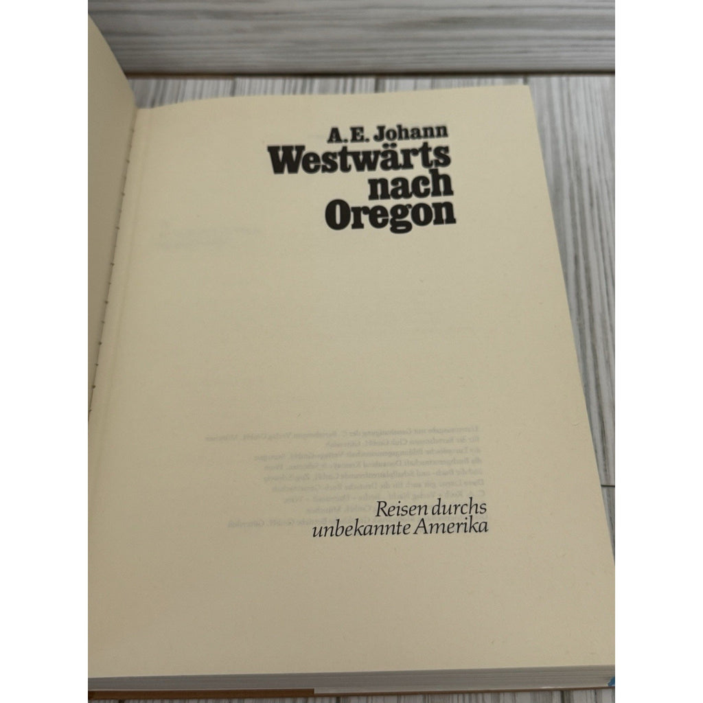 A.E. Johann Westwärts nach Oregon 1980 HC Illustrated Oregon Northwest Travel