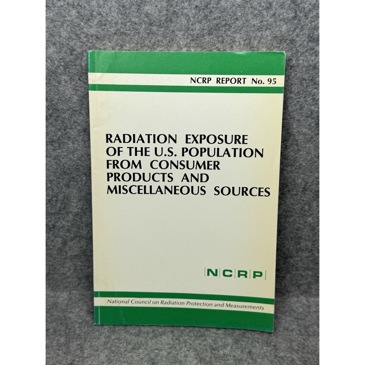 NCRP Report 95 Radioactive Consumer Products US Population Exposure 1987