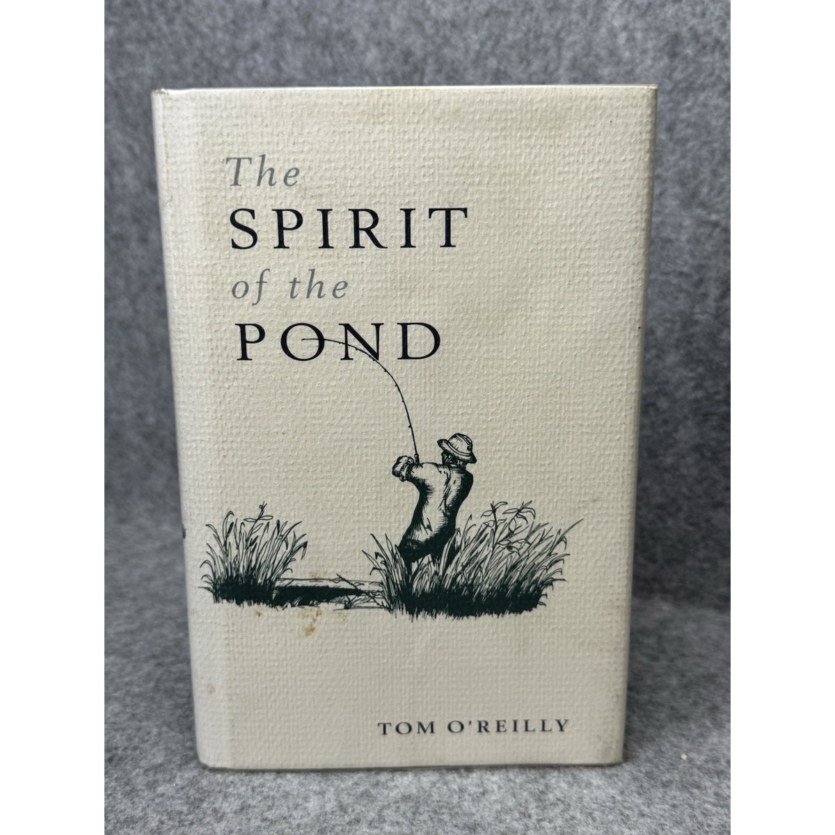 The Spirit of the Pond Tom O’Reilly Signed 1st Edition 1996 Fishing HC DJ