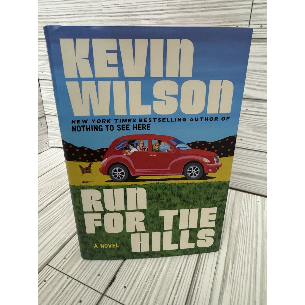 Run for the Hills Kevin Wilson 2025 First Edition HC w Dust Jacket