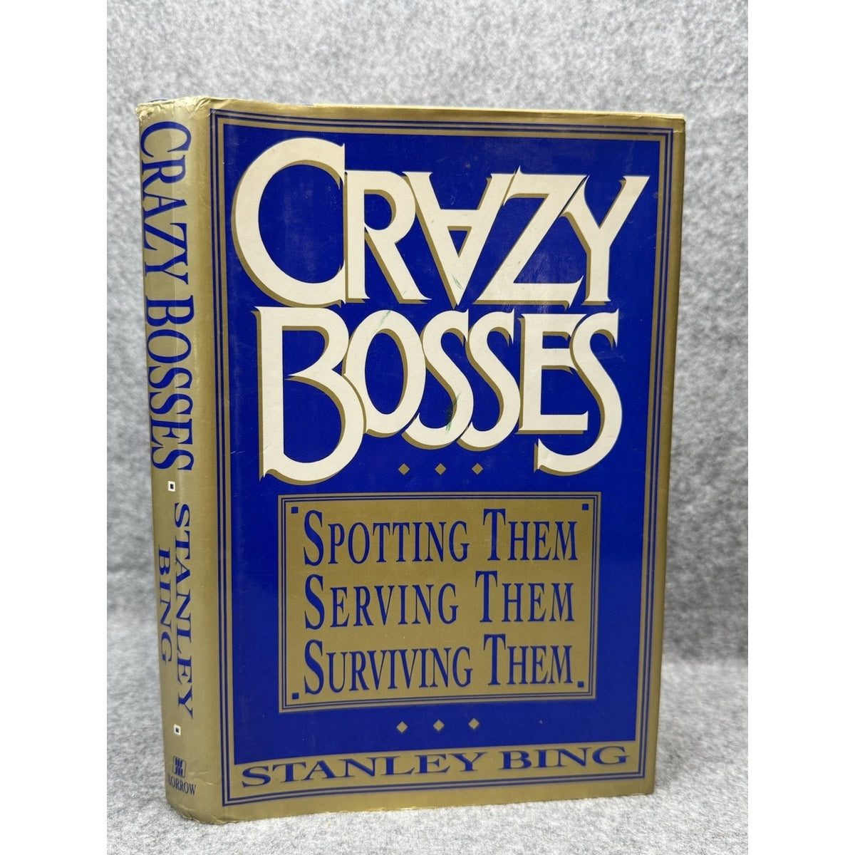 Crazy Bosses Stanley Bing 1992 First Edition 1st Printing Hardcover DJ