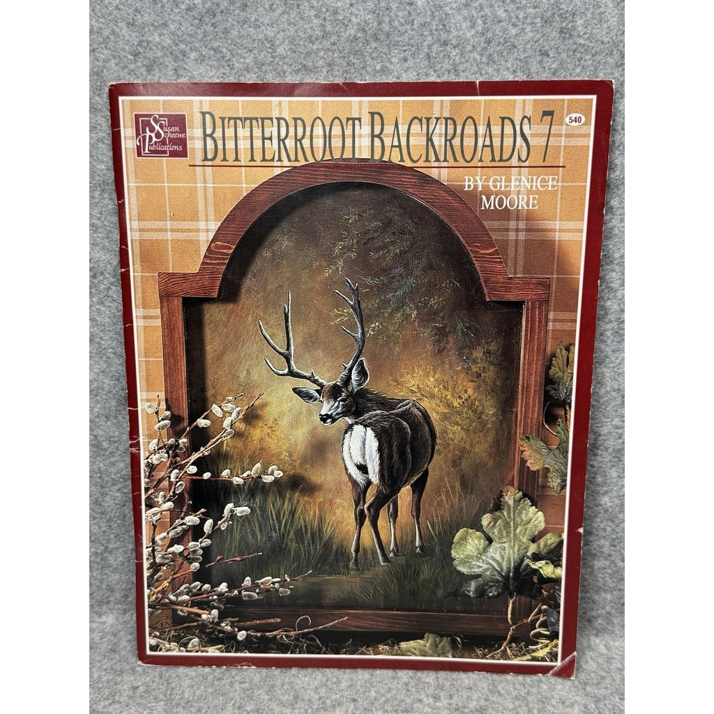 Bitterroot Backroads 7 Glenice Moore 2002 Wildlife Tole Painting Patterns Book