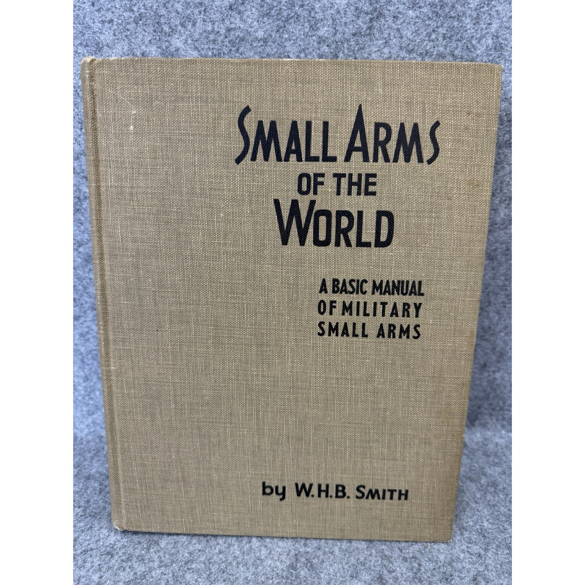 Small Arms of the World 7th Edition 1962 W.H.B. Smith HC Stackpole