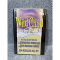 Wild Child : How You Can Help Your Child with Attention Deficit Disorder Signed