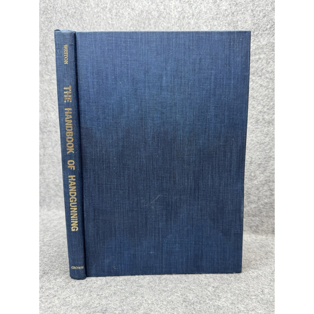 1970 Handbook of Handgunning Paul B Weston Pistol Revolver Shooting HC