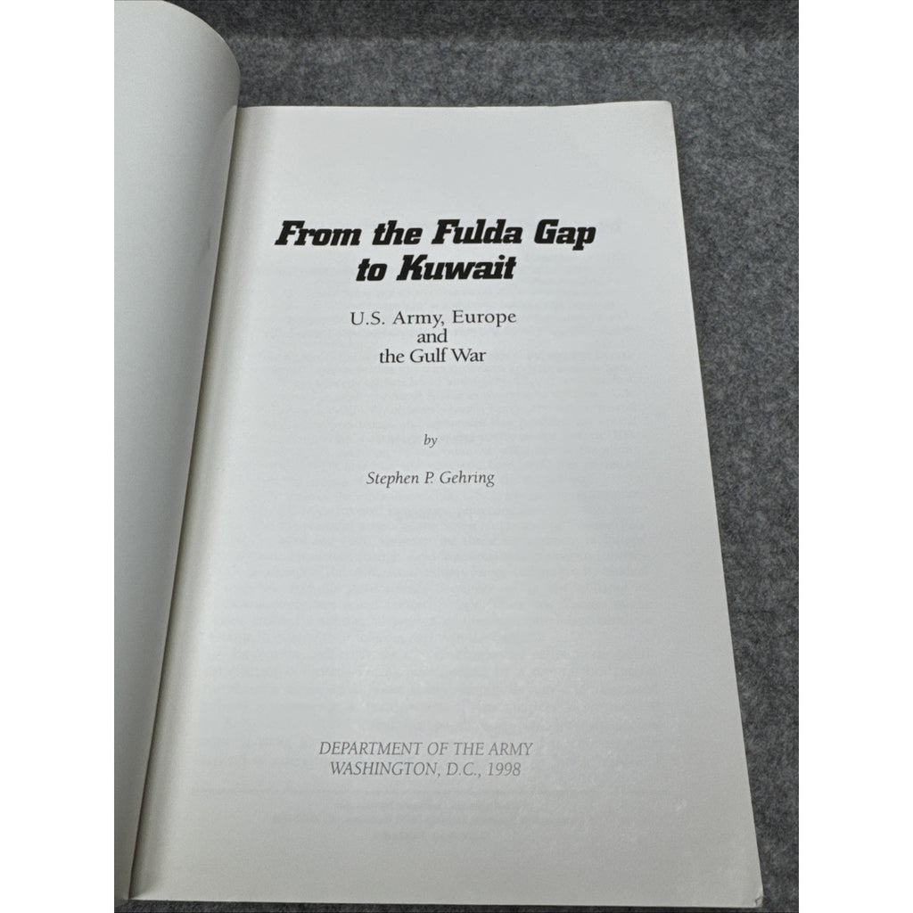 From the Fulda Gap to Kuwait by Stephen P. Gehring (PB 1998)