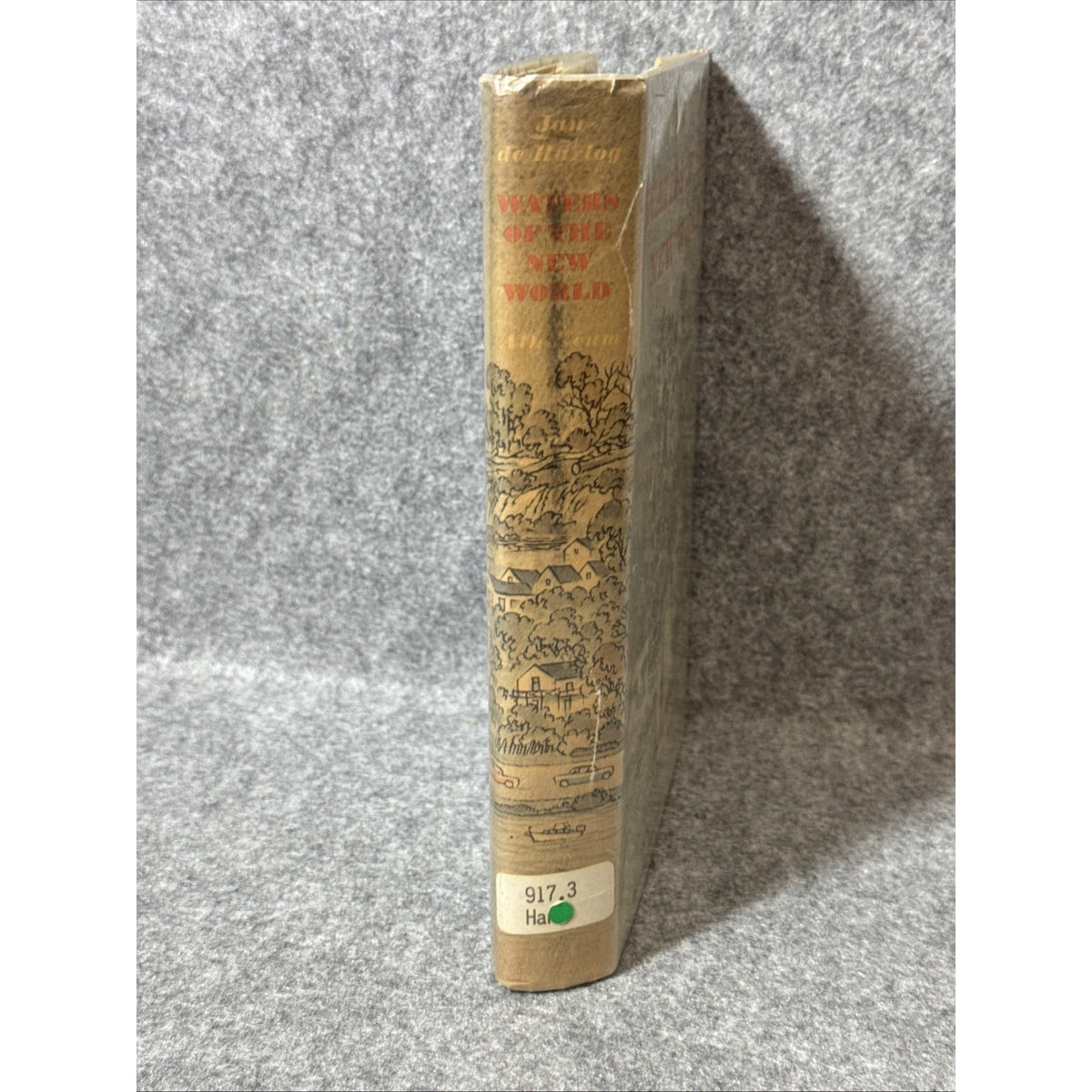 Waters of the New World by Jan de Hartog (1961 Hardcover)